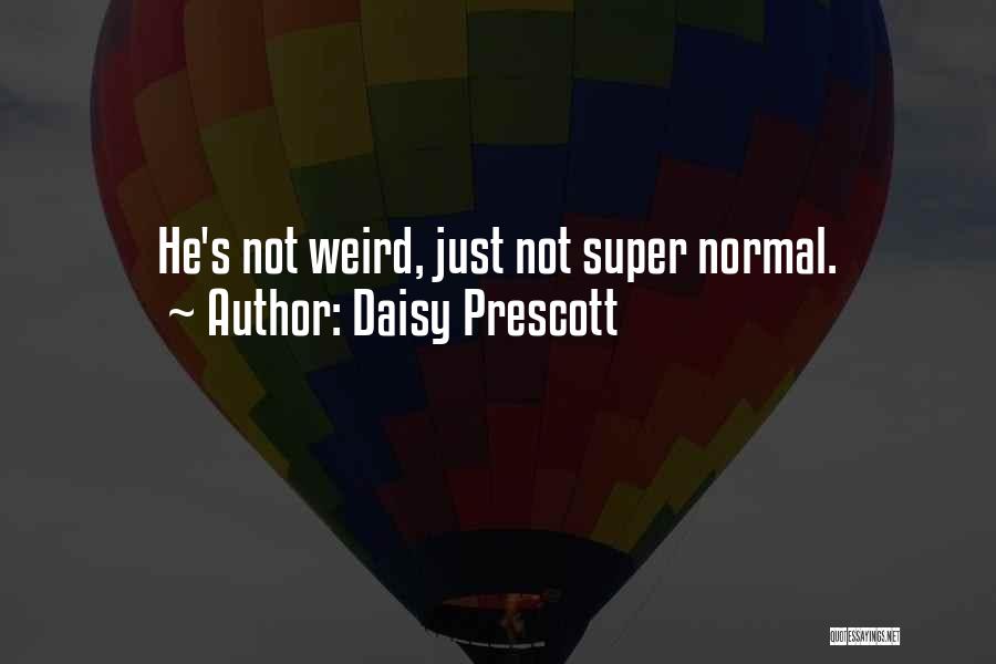 Daisy Prescott Quotes 1379647