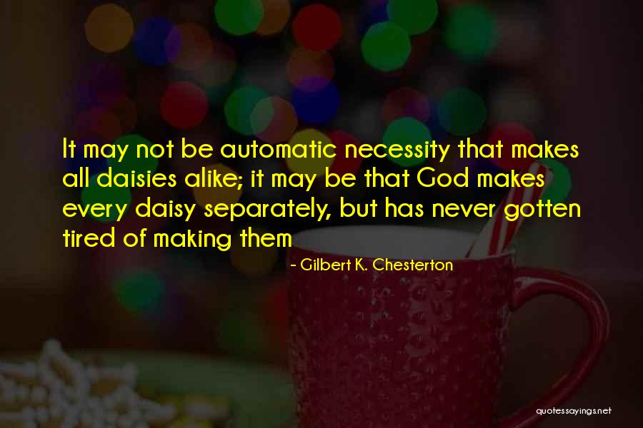 Daisy Quotes By Gilbert K. Chesterton Daisy Quotes By Gilbert K. Chesterton