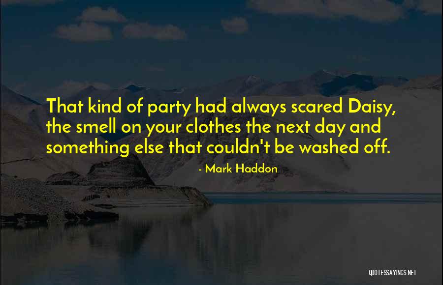 Daisy Quotes By Mark Haddon Daisy Quotes By Mark Haddon