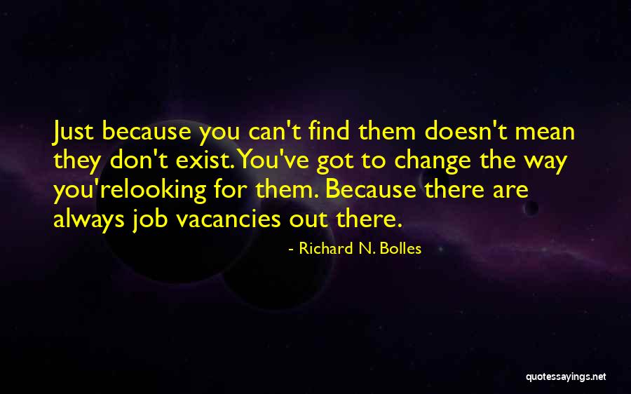 Daisycutter Quotes By Richard N. Bolles Daisycutter Quotes By Richard N. Bolles