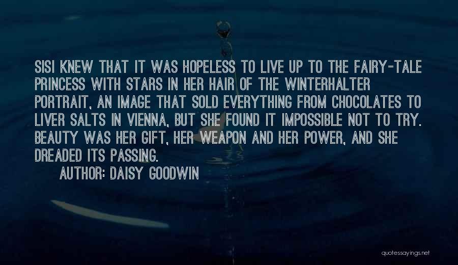 Daisy's Beauty Quotes By Daisy Goodwin