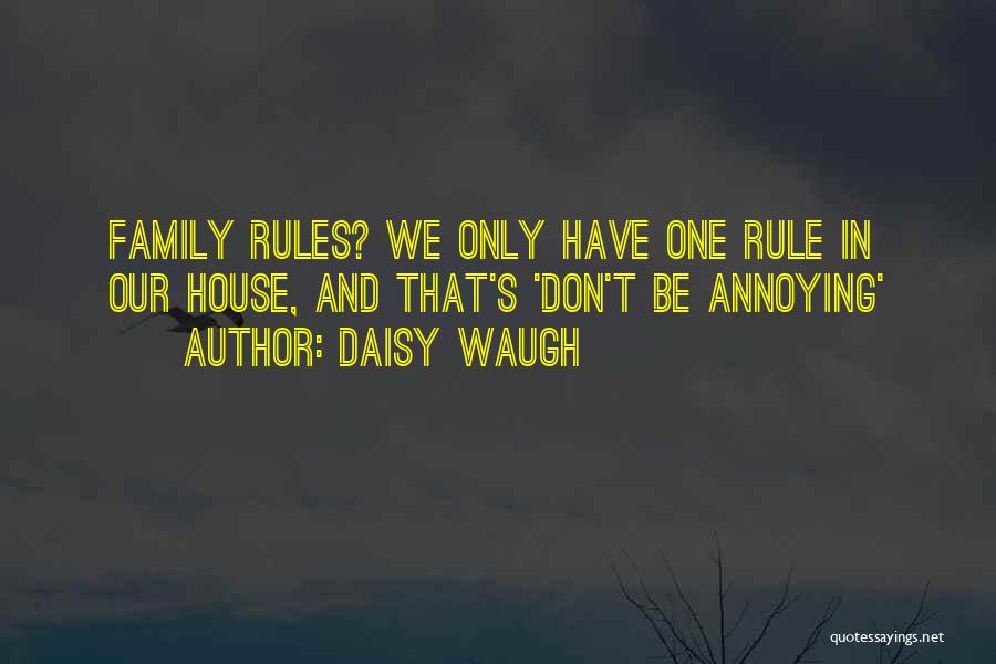 Daisy's House Quotes By Daisy Waugh