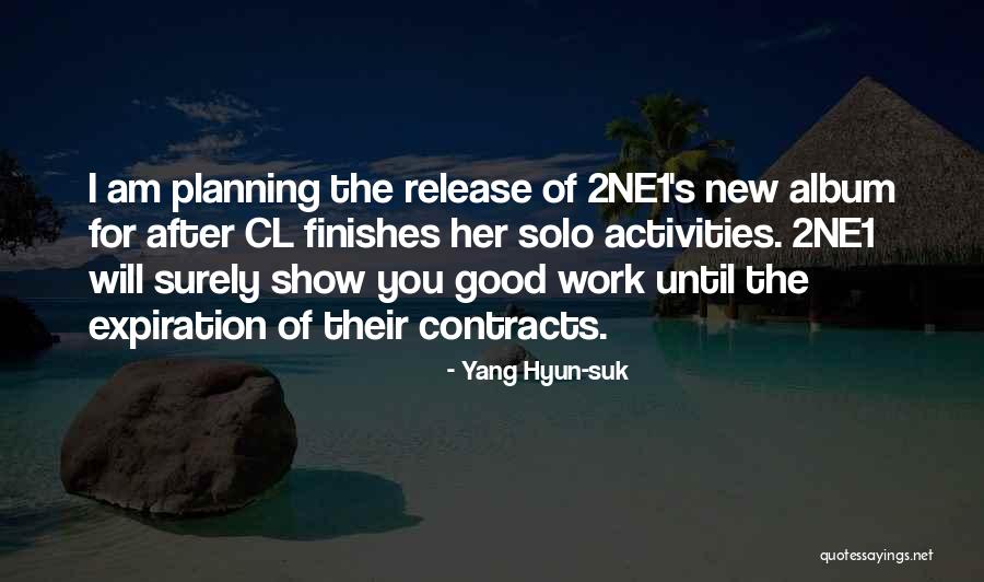 Daix Mc Quotes By Yang Hyun-suk Daix Mc Quotes By Yang Hyun-suk