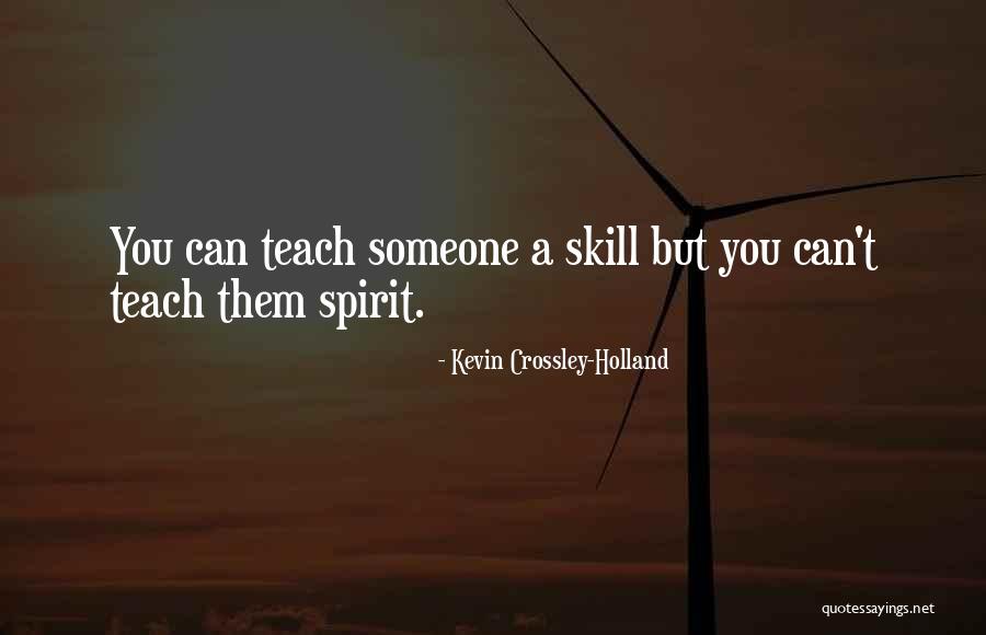 Dajayna Quotes By Kevin Crossley-Holland Dajayna Quotes By Kevin Crossley-Holland