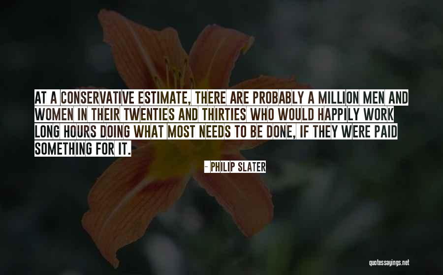 Dajem Otkaz Quotes By Philip Slater Dajem Otkaz Quotes By Philip Slater