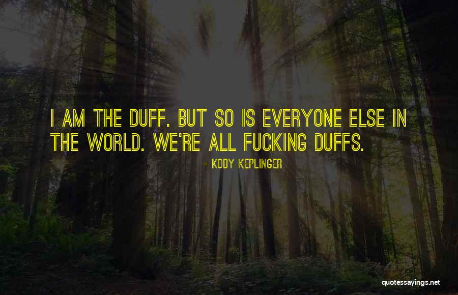 Dajia Harris Quotes By Kody Keplinger Dajia Harris Quotes By Kody Keplinger