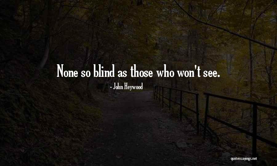 Dajoun Hewitt Quotes By John Heywood