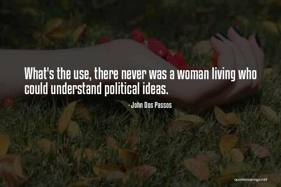 Dajoun Williams Quotes By John Dos Passos Dajoun Williams Quotes By John Dos Passos