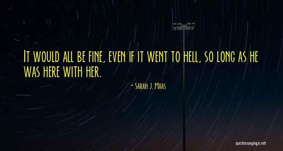 Dajte Da Quotes By Sarah J. Maas Dajte Da Quotes By Sarah J. Maas