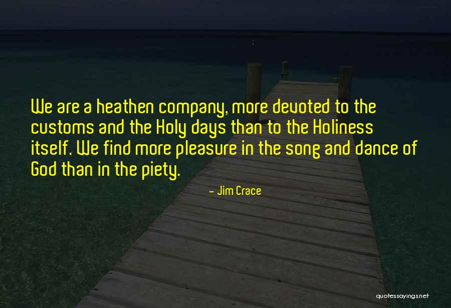 Dajte Mi Quotes By Jim Crace Dajte Mi Quotes By Jim Crace