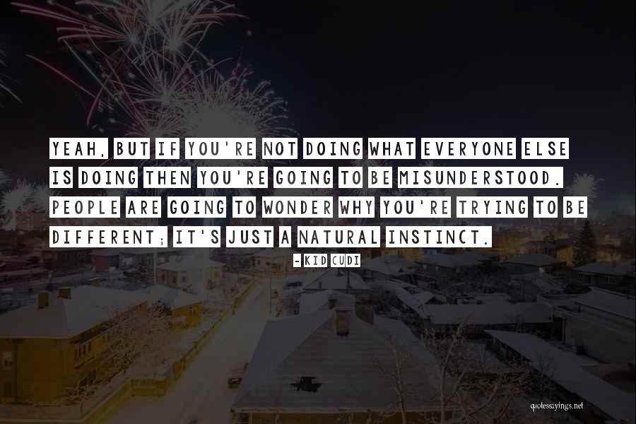 Dajuegoscom Quotes By Kid Cudi Dajuegoscom Quotes By Kid Cudi
