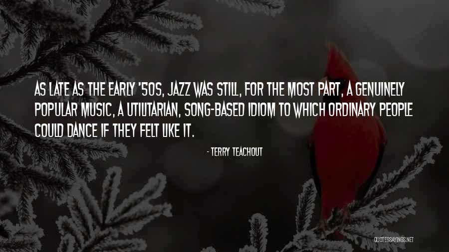 Dak Prescott Quotes By Terry Teachout Dak Prescott Quotes By Terry Teachout