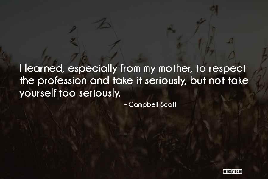 Dakari Smith Quotes By Campbell Scott Dakari Smith Quotes By Campbell Scott