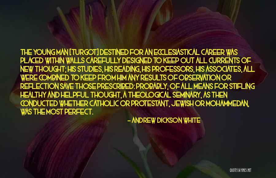 Dakhila Quotes By Andrew Dickson White Dakhila Quotes By Andrew Dickson White