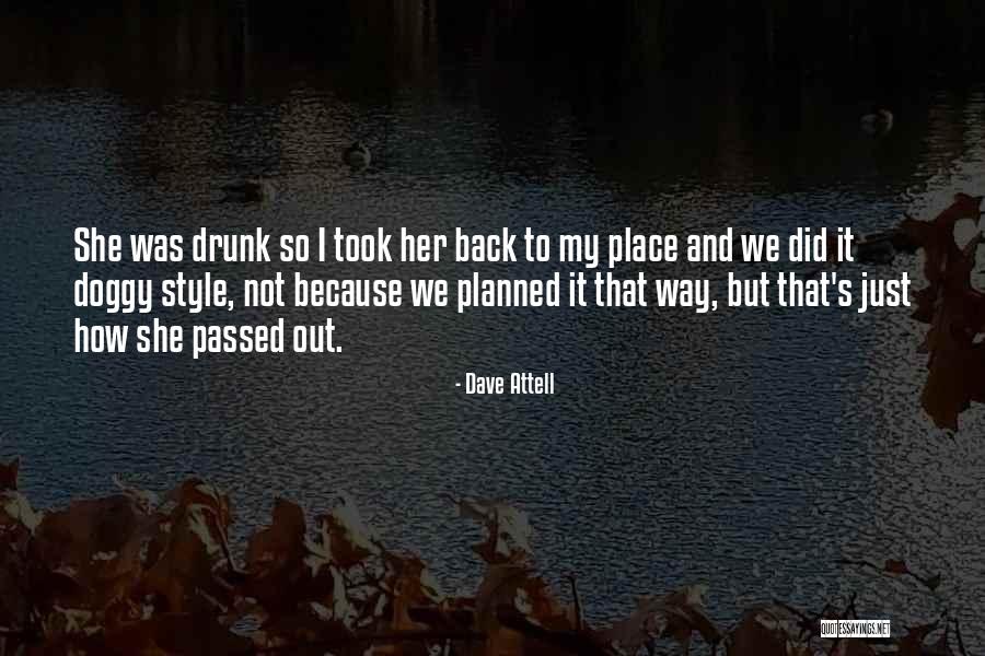Dakhila Quotes By Dave Attell Dakhila Quotes By Dave Attell