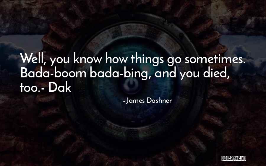 Dak'kon Quotes By James Dashner Dak'kon Quotes By James Dashner