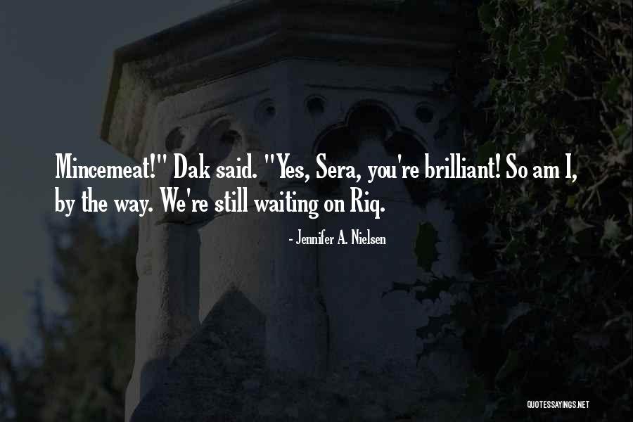 Dak'kon Quotes By Jennifer A. Nielsen Dak'kon Quotes By Jennifer A. Nielsen