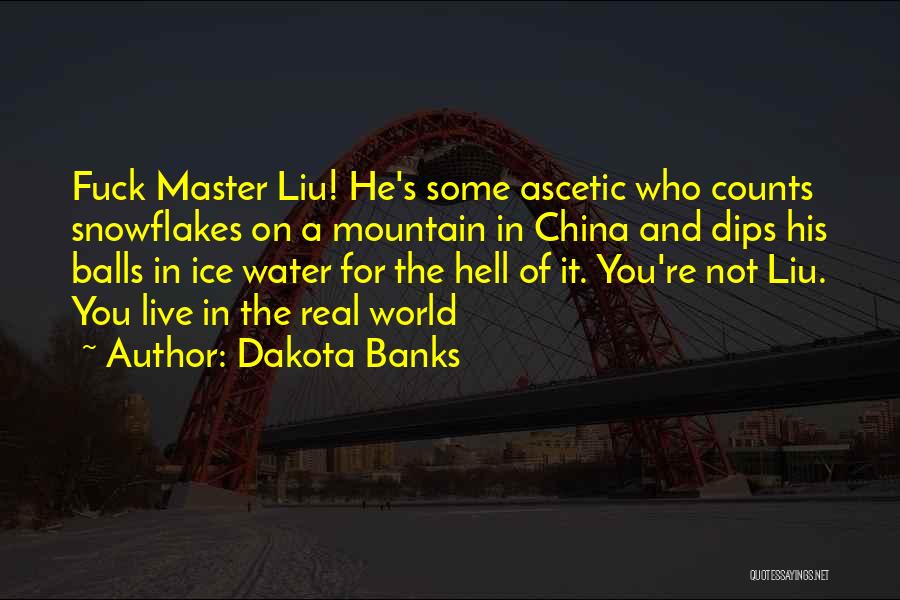 Dakota Banks Quotes 1444049