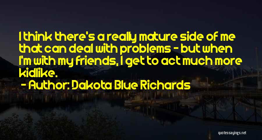 Dakota Blue Richards Quotes 1472408