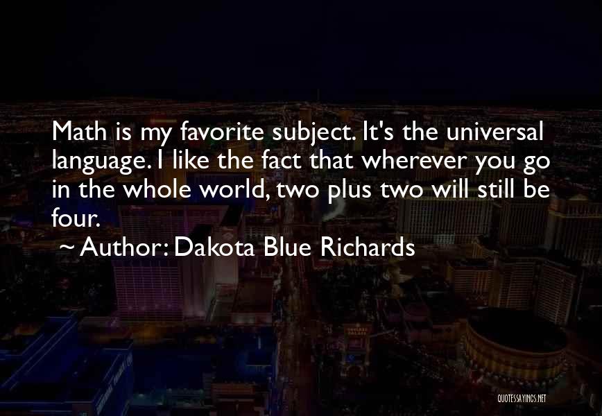 Dakota Blue Richards Quotes 270445