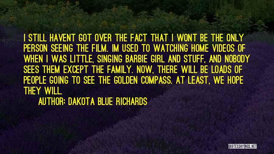 Dakota Blue Richards Quotes 303104