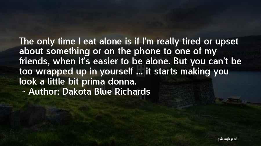 Dakota Blue Richards Quotes 388327