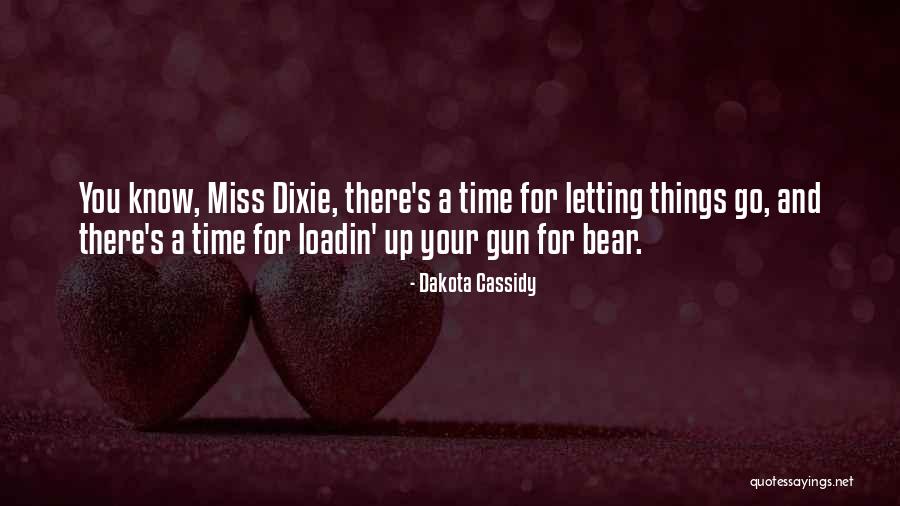 Dakota Cassidy Quotes 1046748 Dakota Cassidy Quotes 1046748