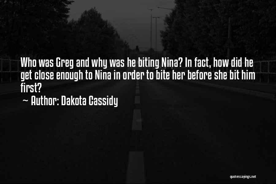 Dakota Cassidy Quotes 1126398