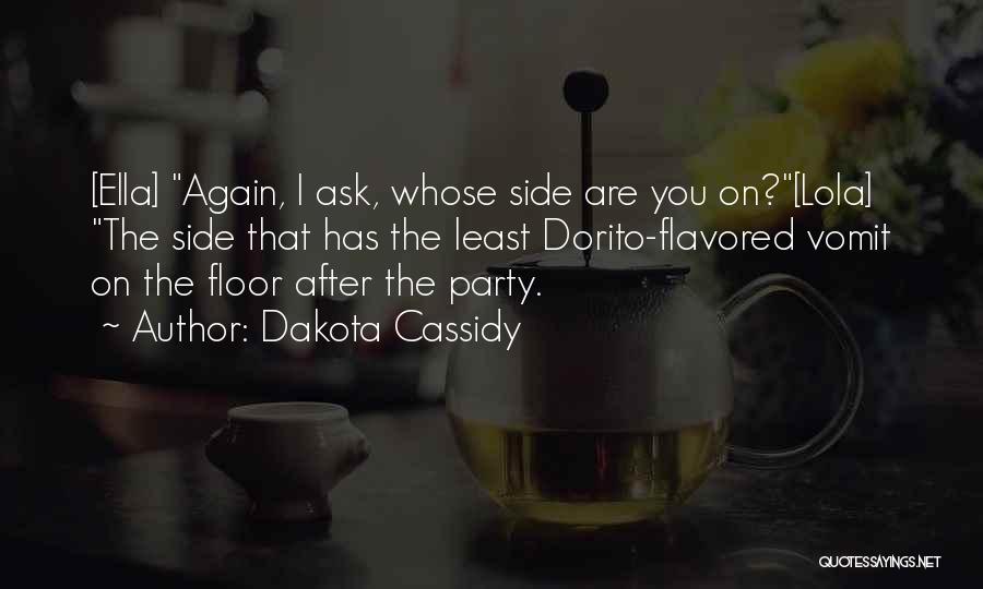Dakota Cassidy Quotes 1584602
