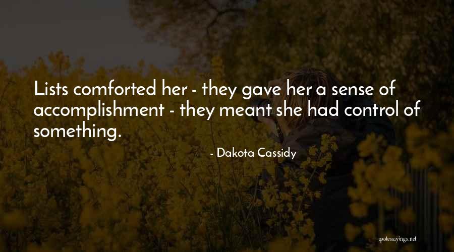 Dakota Cassidy Quotes 1652198