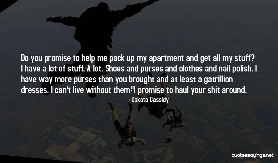 Dakota Cassidy Quotes 1670694