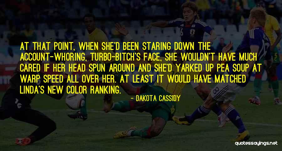 Dakota Cassidy Quotes 1811171 Dakota Cassidy Quotes 1811171