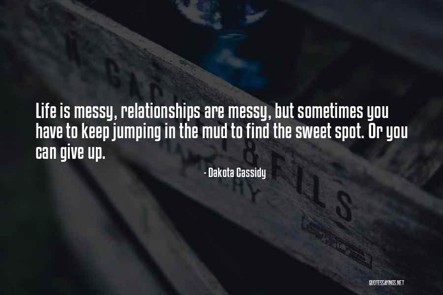 Dakota Cassidy Quotes 2213158 Dakota Cassidy Quotes 2213158