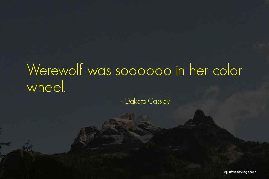 Dakota Cassidy Quotes 638769 Dakota Cassidy Quotes 638769