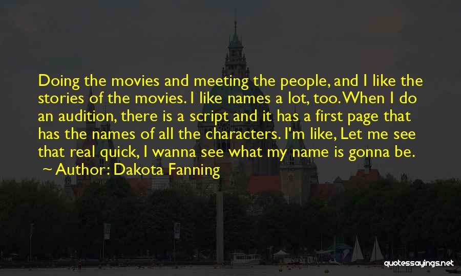 Dakota Fanning Quotes 467879