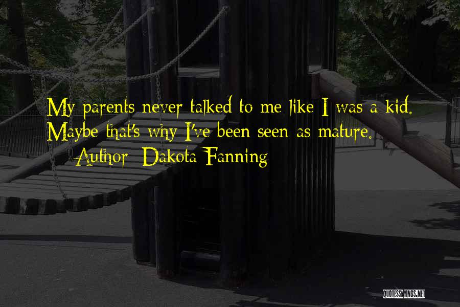 Dakota Fanning Quotes 631621