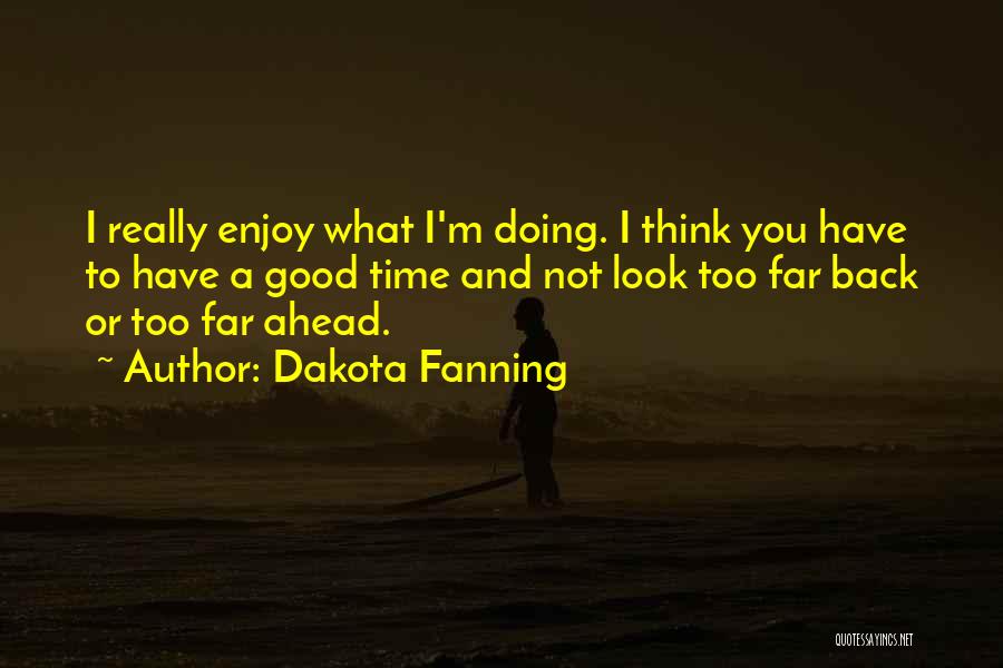 Dakota Fanning Quotes 895875