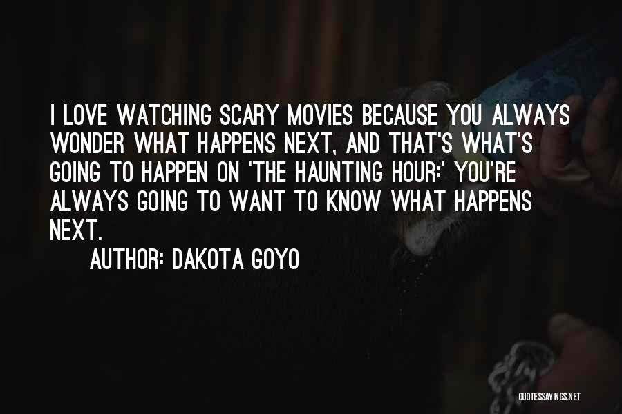 Dakota Goyo Quotes 914281