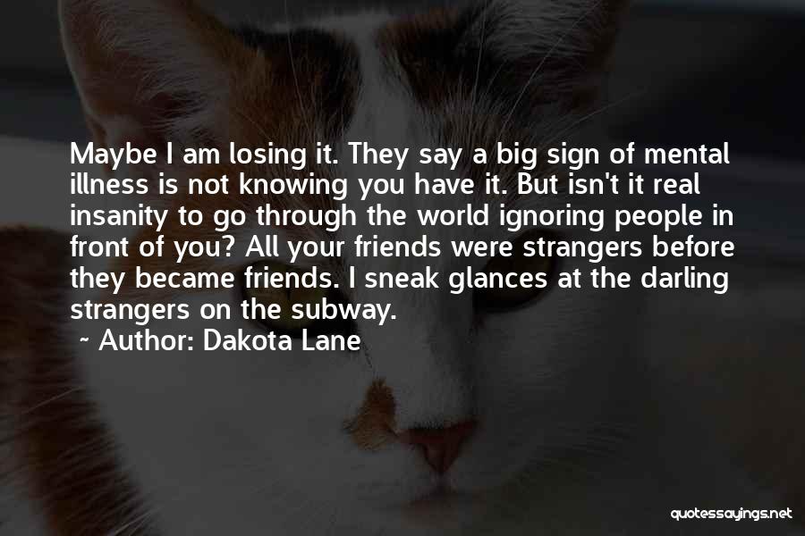 Dakota Lane Quotes 2177564