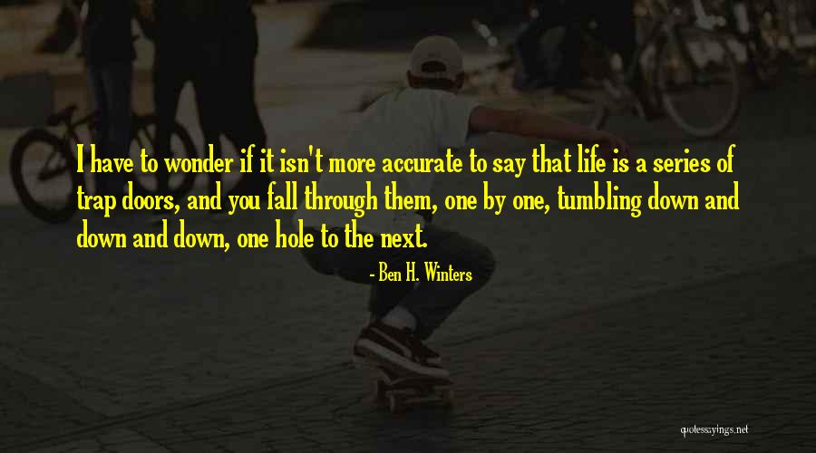 Dakota Proverbs Quotes By Ben H. Winters Dakota Proverbs Quotes By Ben H. Winters