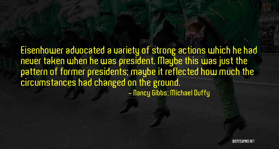Dakpak Quotes By Nancy Gibbs; Michael Duffy Dakpak Quotes By Nancy Gibbs; Michael Duffy