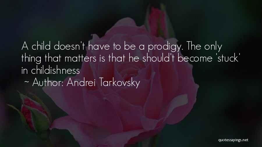 Daksina Adalah Quotes By Andrei Tarkovsky