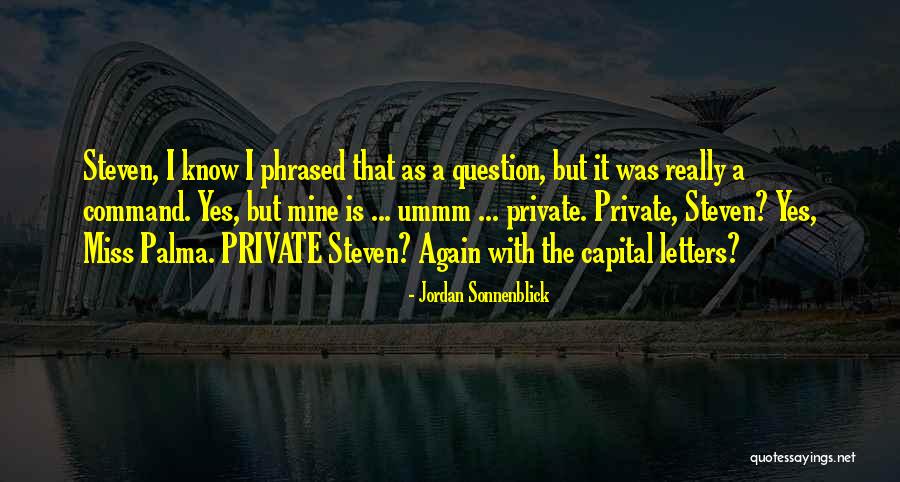 Daksina Linggih Quotes By Jordan Sonnenblick Daksina Linggih Quotes By Jordan Sonnenblick