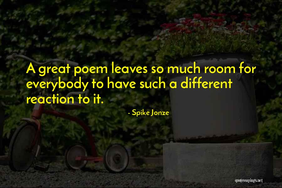 Daksina Linggih Quotes By Spike Jonze Daksina Linggih Quotes By Spike Jonze