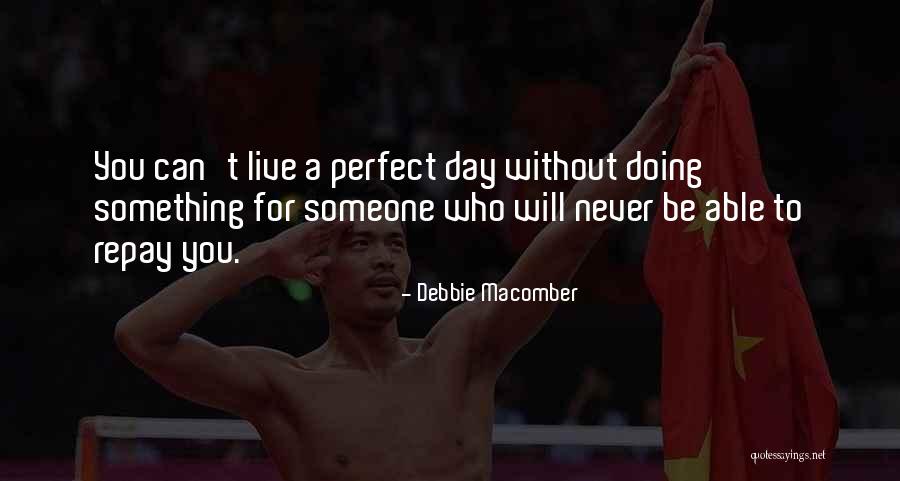 Dal Travel Quotes By Debbie Macomber Dal Travel Quotes By Debbie Macomber