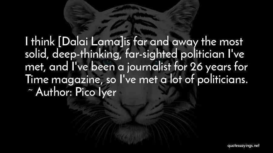 Dalai Lama A-z Quotes By Pico Iyer