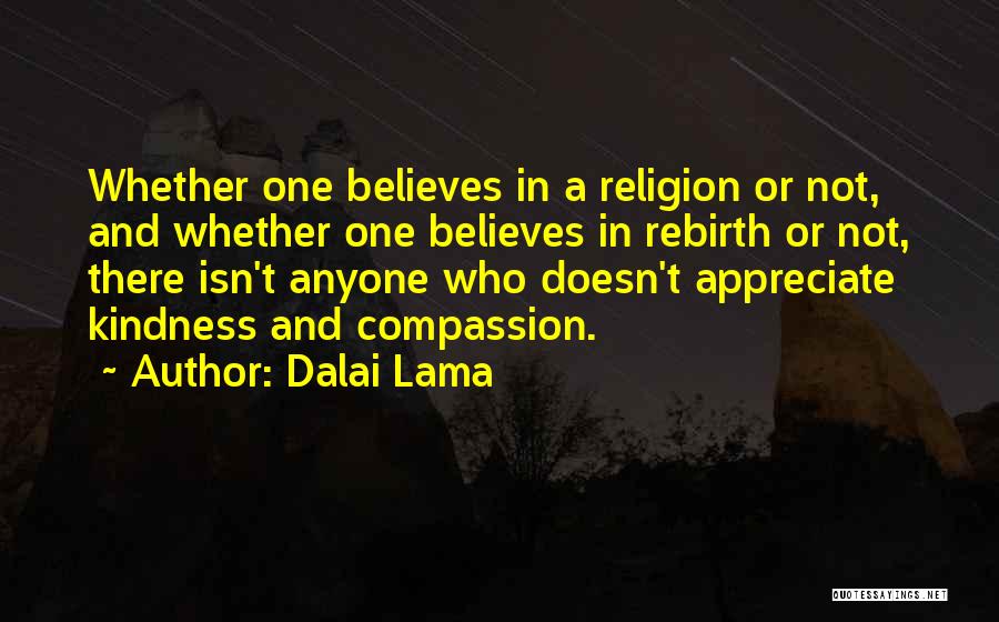 Dalai Lama Rebirth Quotes By Dalai Lama