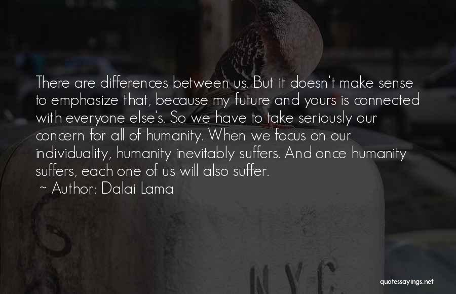 Dalai Lama's Quotes By Dalai Lama