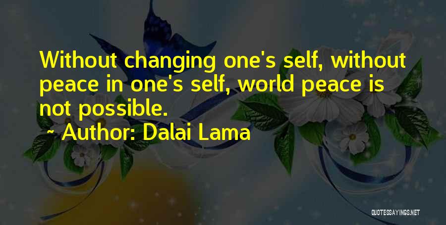 Dalai Lama's Quotes By Dalai Lama