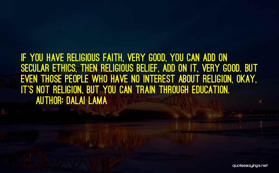 Dalai Lama's Quotes By Dalai Lama